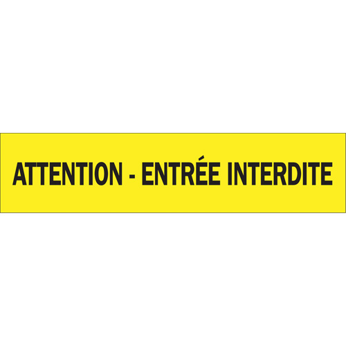 "Attention - Entr&eacute;e Interdite" Barricade Tape, French, 3" W x 1000' L, 3.5 mils, Black on Yellow - Brady 9491451