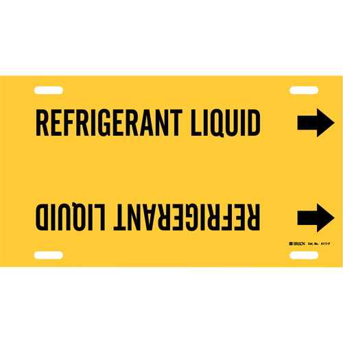 "Refrigerant Liquid" Pipe Marker, Strap-On, 8" H x 16" W, Black on Yellow - Brady 4117-F