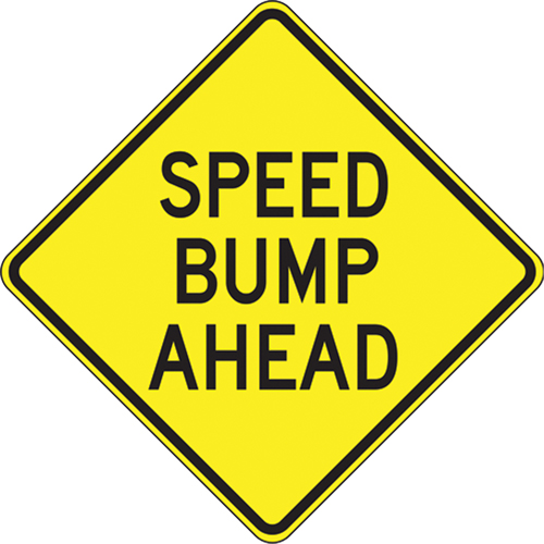Enseigne  Speed Bump Ahead , 30" x 30", Vinyle, Anglais - Accuform NMC FRW416RA