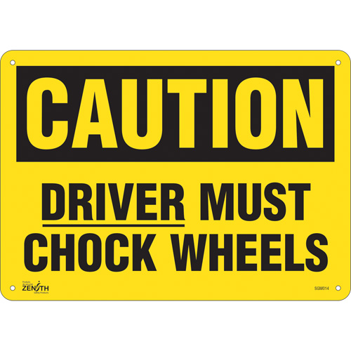 Enseigne Driver Must Chock Wheels, 10" x 14", Plastique, Anglais - Produits de sécurité Zenith 