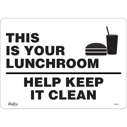 "This Is Your Lunchroom" Sign, 10" x 14", Vinyl, English with Pictogram - Zenith Safety Products 