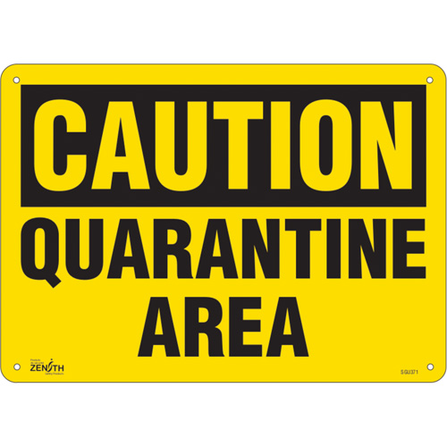 "Quarantine Area" Sign, 10" x 14", Aluminum, English - Zenith Safety Products 
