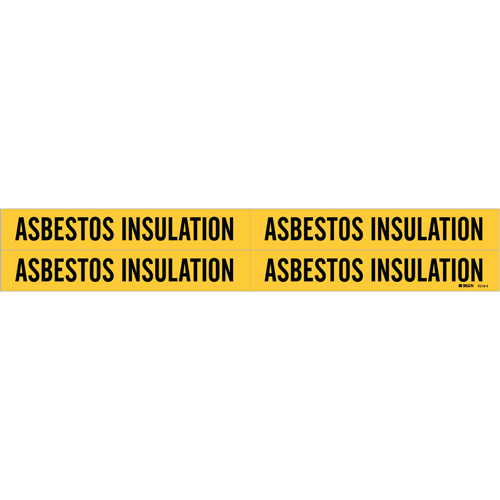 "Asbestos Insulation" Pipe Markers, Self-Adhesive, 1-1/8" H x 7" W, Black on Yellow - Brady 7019-4-PK