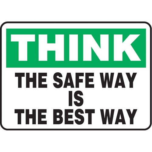 "The Safe Way Is The Best Way" Sign, 7" x 10", Plastic, English - Accuform NMC MGNF983VP