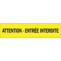Ruban pour barricade "Attention - Entr&eacute;e Interdite", Français, 3" la x 1000' lo, 3,5 mils, Noir sur jaune - Brady 9491451