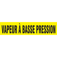 "Vapeur &agrave; Basse Pression" Pipe Markers, Self-Adhesive, 2-1/2" H x 12" W, Black on Yellow - Accuform NMC CRPK499SSD