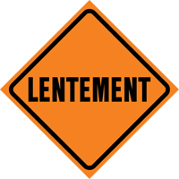 Enseigne enroulable de circulation  Lentement , 29-1/2" x 29-1/2", Vinyle, Français - CCI Canada 07-800-35106