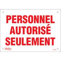 Enseigne  Personnel autoris&eacute; seulement , 7" x 10", Plastique, Français - Produits de sécurité Zenith 