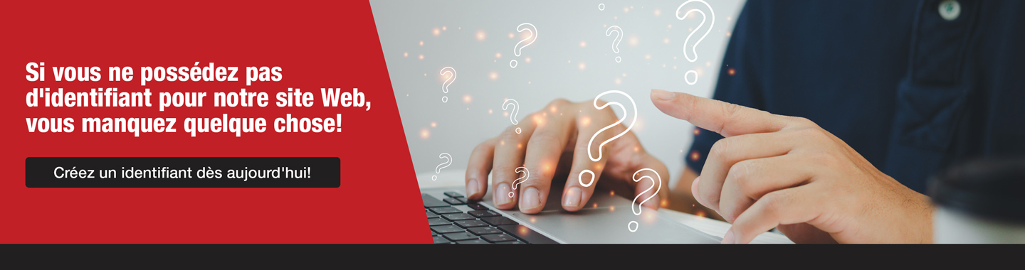 Si vous ne possédez pas d'identifiant pour notre site Web, vous manquez quelque chose! Créez un identifiant dès aujourd'hui!